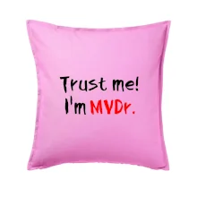 Trust me I´m  MVDr. / Věř mi jsem MVDr.