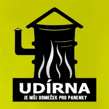 Udírna je můj domeček pro panenky