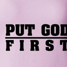 Put God first tlustý nápis