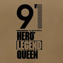 Hero, Legend, Queen 1991