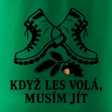 Když les volá musím jít myslivecké boty