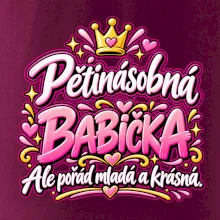 Pětinásobná babička Ale pořád mladá a krásná
