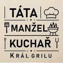 Táta manžel kuchař král grilu