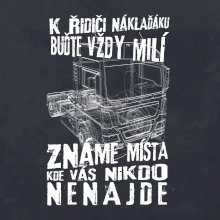 K řidiči náklaďáku buďte vždy milý