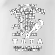 Oslovuji mě Instalatér a táta Oslovuji mě Instalatér a táta
