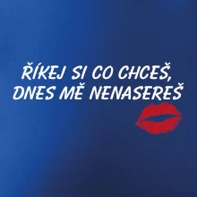 Říkej si co chceš, mě nenasereš