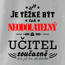 Je těžké být neodolatelný učitel