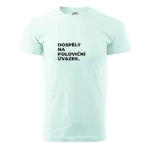 DOSPĚLÝ NA POLOVIČNÍ ÚVAZEK.