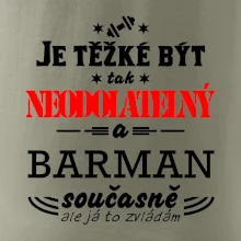 Je těžké být neodolatelný barman