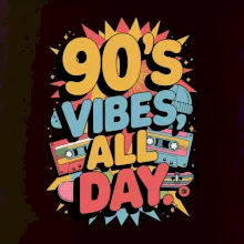 90s vibes all day