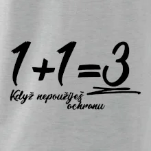 1+1=3 když nepoužiješ ochranu