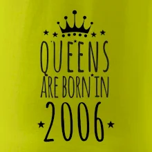 Queens are born in 2006