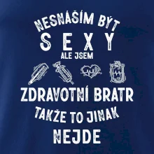 Nesnáším být sexy zdravotní bratr