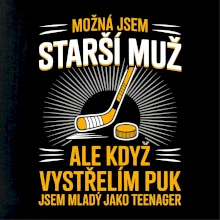 Možná jsem starší muž,  ale kdyz vystrelim puk