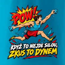 Když to nejde silou zkus to dynem