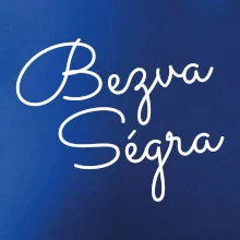 Bezva ségra - nápis na prsou