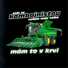 Stát se kombajnistou nebyla moje volba