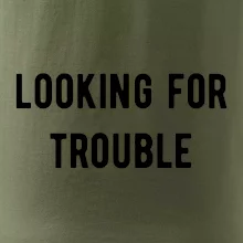 Párové triko - Looking for trouble