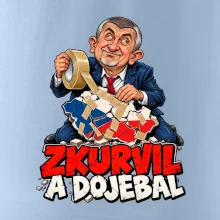 Babiš - Zkurvil a dojebal