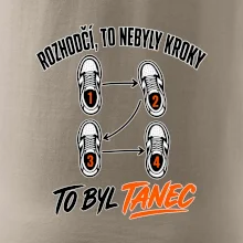 To nebyly kroky to byl tanec