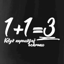 1+1=3 když nepoužiješ ochranu
