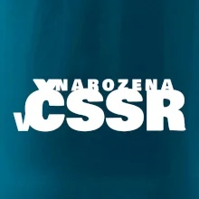 Nápis - Narozena v ČSSR
