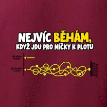 Nejvíc běhám když jdu pro míčky k plotu