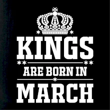Kings are born in March