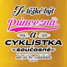 Je těžké být princezna - cyklistka