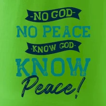 No God no peace, know god know peace