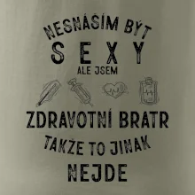 Nesnáším být sexy zdravotní bratr