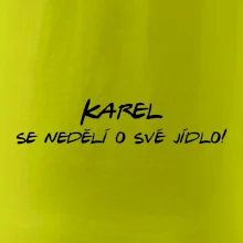 Vaše jméno - se nedělí o své jídlo