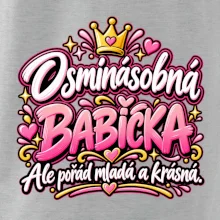 Osminásobná babička Ale pořád mladá a krásná