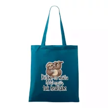 Dělám, co můžu. A když nemůžu, tak nedělám.