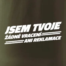 Jsem tvoje žádné vracení