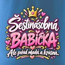 Šestinásobná babička Ale pořád mladá a krásná
