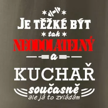 Je těžké být neodolatelný kuchař