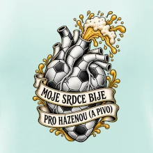 Moje srdce bije pro házenou a pivo