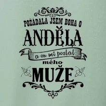 Požádala jsem boha o anděla a on mi poslal mého může