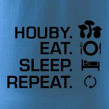 Houby Eat Sleep Repeat