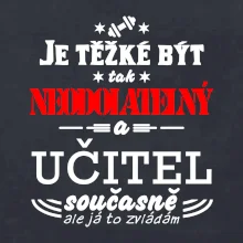 Je těžké být neodolatelný učitel