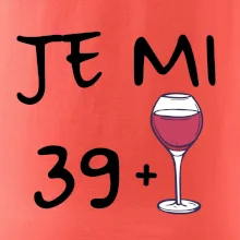 Je mi 39 (40) víno