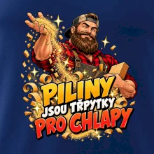 Piliny jsou třpytky pro chlapy - vousatý truhlář
