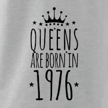 Queens are born in 1976