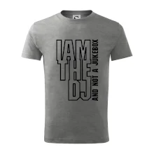 Iam the dj and not a jukebox na výšku