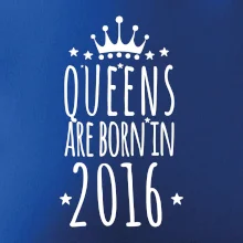 Queens are born in 2016