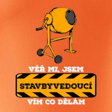 Vím co dělám stavbyvedoucí