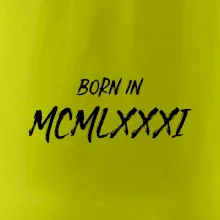 Born in - Římské číslo 1981