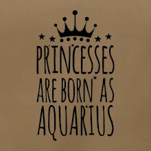Princesses are born as Aquarius - Vodnář