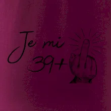 Je mi 40 - Prostředníček